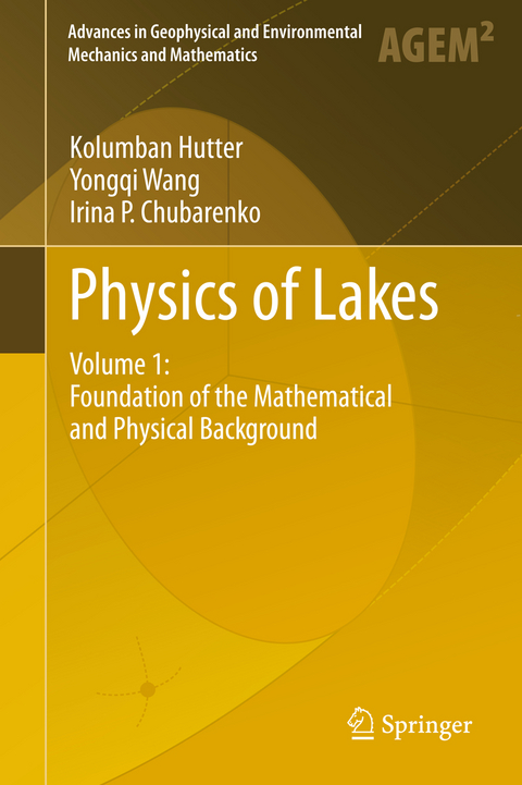 Physics of Lakes - Kolumban Hutter, Yongqi Wang, Irina P. Chubarenko