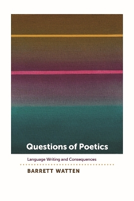 Questions of Poetics - Barrett Watten