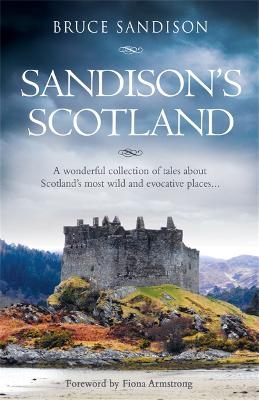 Sandison's Scotland - Bruce Sandison