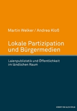 Lokale Partizipation und Bürgermedien - Martin Welker, Andrea Kloß