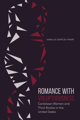 Romance with Voluptuousness - Kamille Gentles-Peart