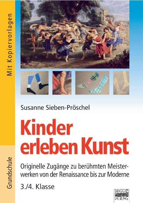 Brigg: Kunst - Grundschule / Kinder erleben Kunst - Susanne Sieben-Pröschel