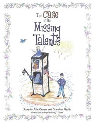 The Case of the Missing Talents - Phyllis Benoff - Nadel