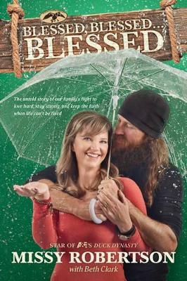 Blessed, Blessed . . . Blessed - Missy Robertson