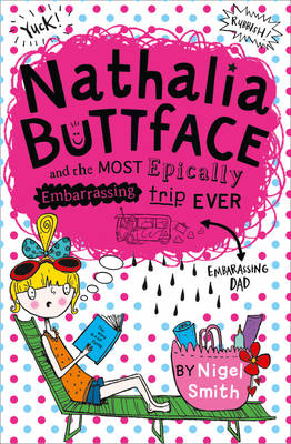 Nathalia Buttface and the Most Epically Embarrassing Trip Ever - Nigel Smith