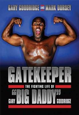 Gatekeeper - Gary Goodridge, Mark Dorsey