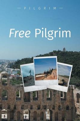 Free Pilgrim -  Pilgrim