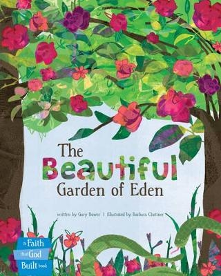 The Beautiful Garden of Eden - Gary Bower