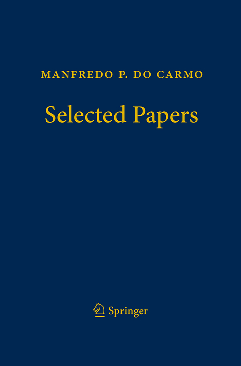 Manfredo P. do Carmo – Selected Papers - Manfredo P. Do Carmo