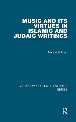 Music and its Virtues in Islamic and Judaic Writings - Amnon Shiloah