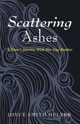 Scattering Ashes - Joyce Smith Helyer