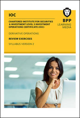 IOC Derivatives Operations Syllabus Version 2 -  BPP Learning Media