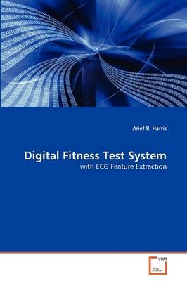 Digital Fitness Test System - Arief R. Harris