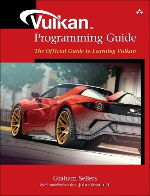 Vulkan Programming Guide - Graham Sellers, John Kessenich