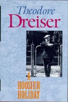 A Hoosier Holiday - Theodore Dreiser