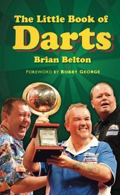 The Little Book of Darts - Brian Belton