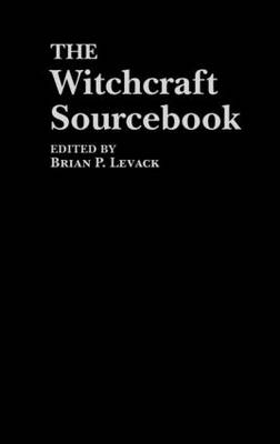 The Witchcraft Sourcebook - 