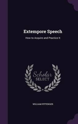 Extempore Speech - Lieut William Pittenger