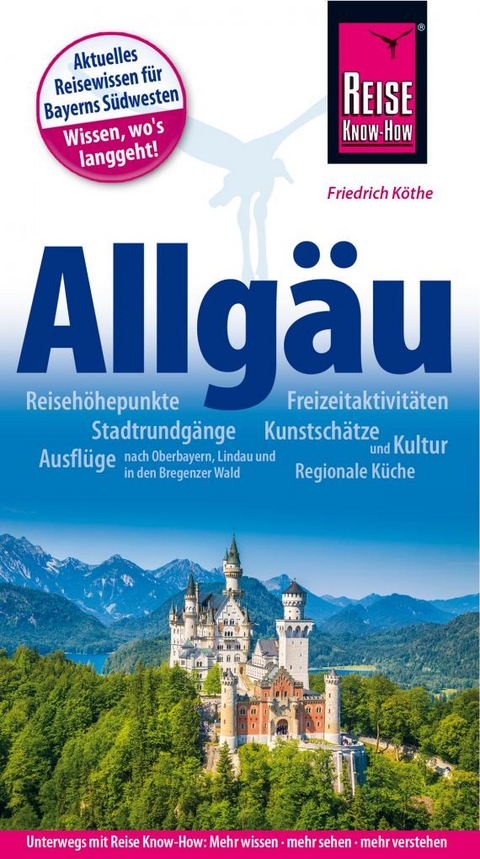 Reise Know-How Reiseführer Allgäu - Friedrich Köthe