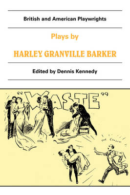 Plays by Harley Granville Barker - Harley Granville-Barker