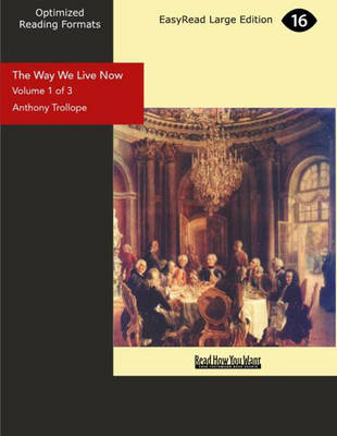 The Way We Live Now (2 Volume Set) - Anthony Trollope