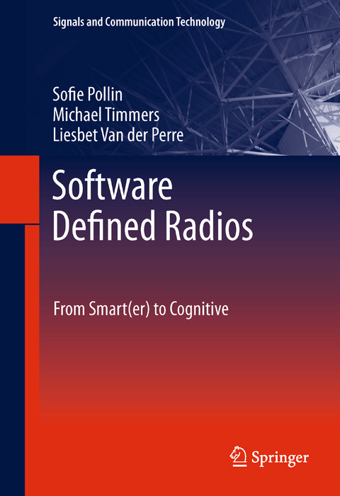 Software Defined Radios - Sofie Pollin, Michael Timmers, Liesbet Van der Perre