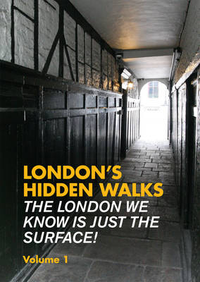 London's Hidden Walks - Stephen Millar