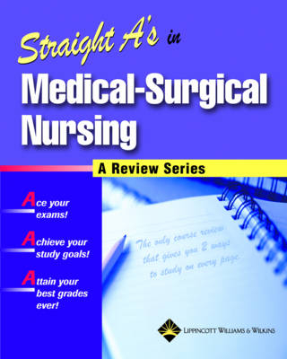 Straight A's Medical-surgical Nursing - 