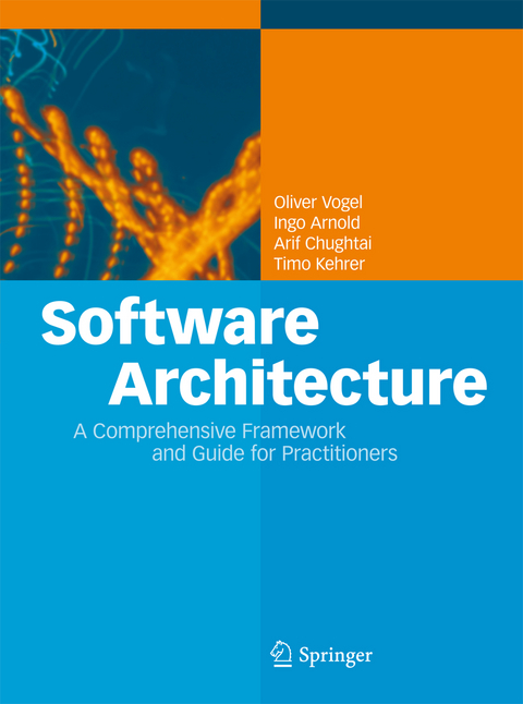 Software Architecture - Oliver Vogel, Ingo Arnold, Arif Chughtai, Timo Kehrer