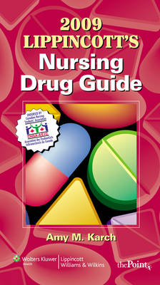 Lippincott's Nursing Drug Guide - Amy Morrison Karch