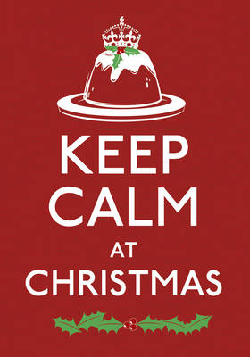 Keep Calm at Christmas