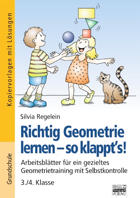 Richtig Geometrie lernen - so klappt's! / 3./4. Klasse - Kopiervorlagen mit Lösungen