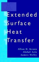 Extended Surface Heat Transfer -  Abdul Aziz,  Allan D. Kraus,  James Welty