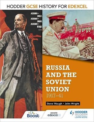 Hodder GCSE History for Edexcel: Russia and the Soviet Union, 1917-41 - John Wright, Steve Waugh