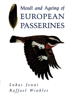 Moult and Ageing of European Passerines - Lukas Jenni, Raffael Winkler
