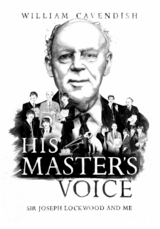 His Master's Voice - William Cavendish