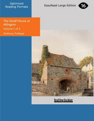 The Small House at Allington (2 Volume Set) - Anthony Trollope