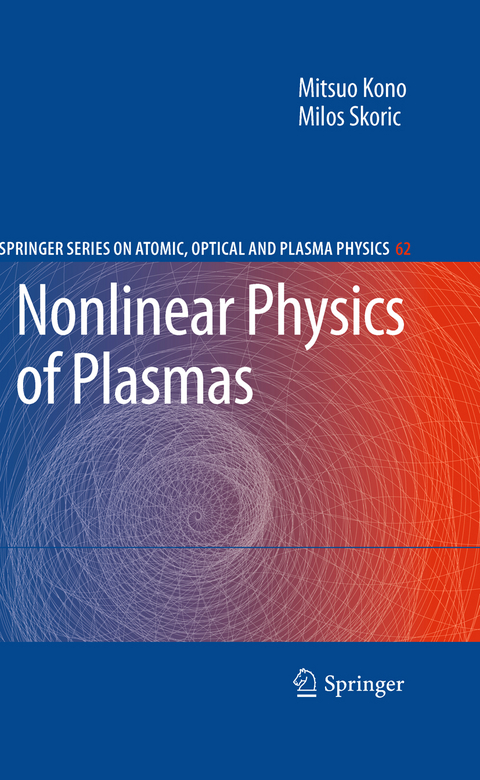 Nonlinear Physics of Plasmas - Mitsuo Kono, Milos Skoric