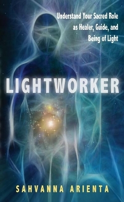 Lightworker - Sahvanna Arienta