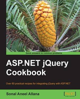 ASP.NET jQuery Cookbook - Sonal Aneel Allana