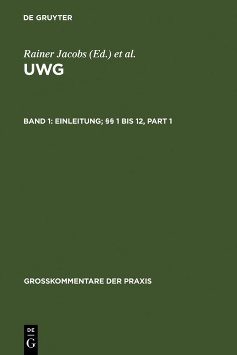 UWG / Einleitung; §§ 1 bis 12 - 