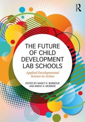 The Future of Child Development Lab Schools - 