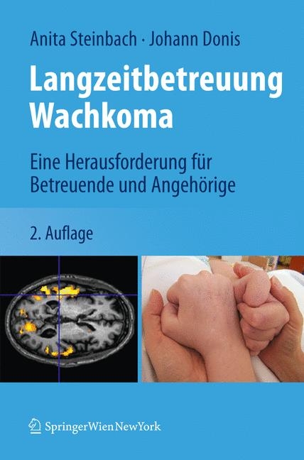 Langzeitbetreuung Wachkoma - Anita Steinbach, Johann Donis