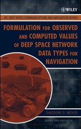 Formulation for Observed and Computed Values of Deep Space Network Data Types for Navigation -  Theodore D. Moyer