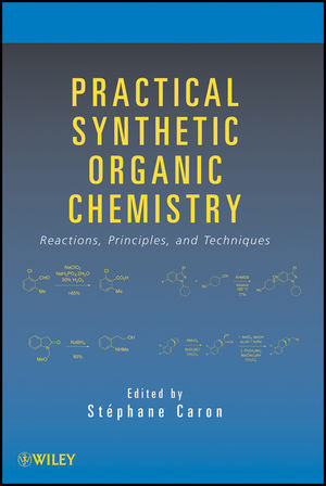 Practical Synthetic Organic Chemistry - 