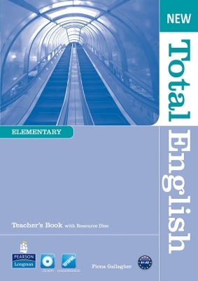 New Total English Elementary Teacher's Book and Teacher's Resource CD Pack - Fiona Gallagher