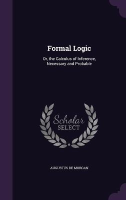 Formal Logic - Augustus De Morgan