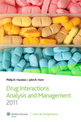 Drug Interactions Analysis and Management - Philip D. Hansten, John R. Horn