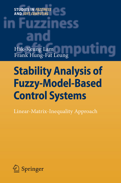 Stability Analysis of Fuzzy-Model-Based Control Systems - Hak-Keung Lam, Allen Leung