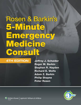 Rosen and Barkin's 5-minute Emergency Medicine Consult - 